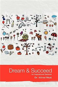 Dream and Succeed