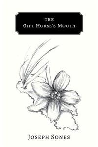 The Gift Horse's Mouth