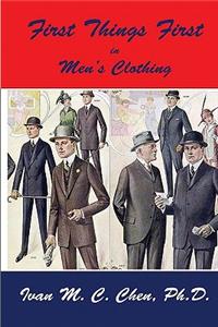 First Things First in Men's Clothing