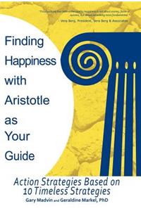 Finding Happiness with Aristotle as Your Guide