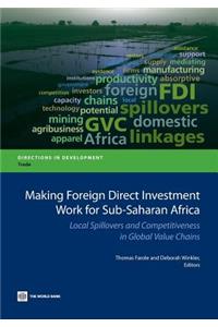 Making Foreign Direct Investment Work for Sub-Saharan Africa