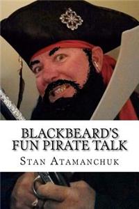 Blackbeard's Fun Pirate Talk