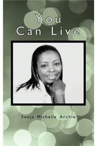 You Can Live