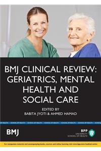 Bmj Clinical Review: Geriatics, Mental