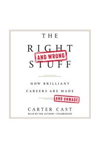 Right-And Wrong-Stuff Lib/E