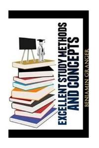 Excellent Study Methods and Concepts