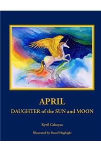 April Daughter of the Sun and Moon