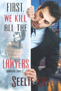 First, We Kill All the Lawyers
