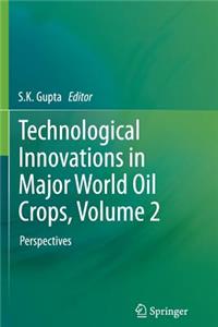 Technological Innovations in Major World Oil Crops, Volume 2
