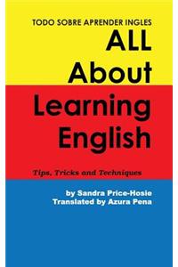 Todo sobre aprender Ingles All About Learning English