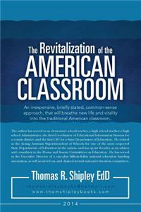 The Revitalization of the American Classroom