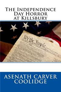 The Independence Day Horror at Killsbury