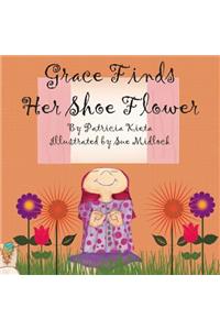Grace Finds Her Shoe Flower