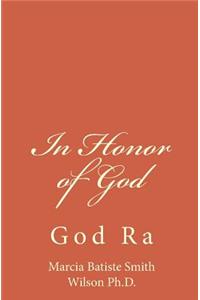 In Honor of God