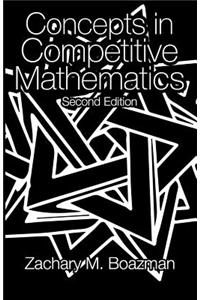 Concepts in Competitive Mathematics, Second Edition