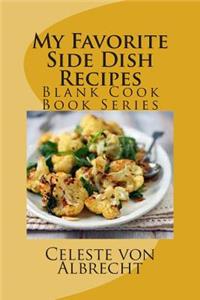 My Favorite Side Dish Recipes