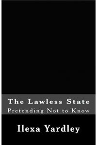 The Lawless State