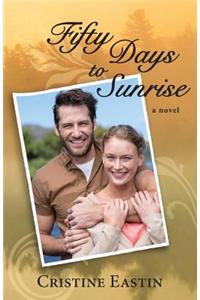 Fifty Days to Sunrise