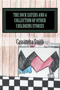 Sock Eaters And A Collection Of Other Children's stories