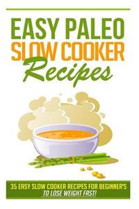 Easy Paleo Slow Cooker Recipes
