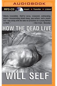 How the Dead Live