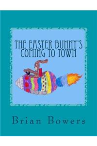 Easter Bunny's Coming to Town