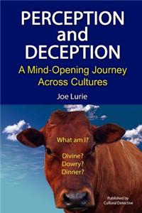 Perception and Deception: A Mind-Opening Journey Across Cultures