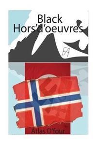 Black Hors' d'oeuvres