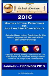 2016 Monthly Lottery Predictions for Pick 3 Win 3 Big 3 Cash 3 Daily 3