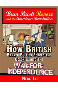 Bum Rush Revere and the American Revolution