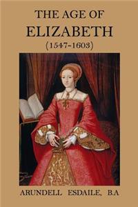 The Age of Elizabeth (1547 - 1603)