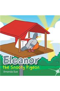 Eleanor the Snooty Pigeon