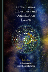 Global Issues in Business and Organization Studies