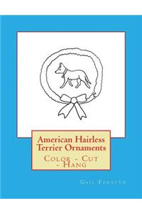 American Hairless Terrier Ornaments