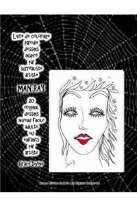 Livre de coloriage parodie dessins inspiré par surréaliste artiste Man Ray 20 original dessins niveau facile adulte ou enfants par artiste Grace Divine