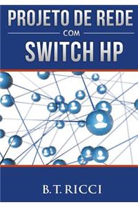 Projeto de Rede com Switch HP