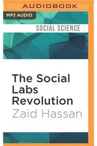 The Social Labs Revolution