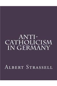 Anti-Catholicism in Germany