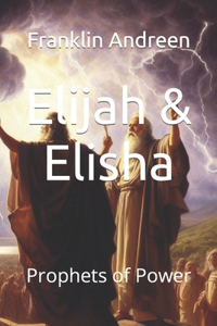 Elijah & Elisha