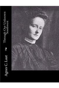 Through Our Unknown Southwest