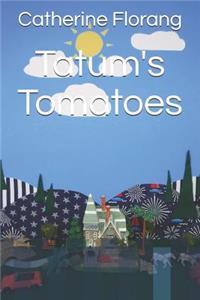 Tatum's Tomatoes