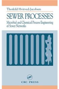 Sewer Processes: Microbial and Chemical Process Engineering of Sewer Networks