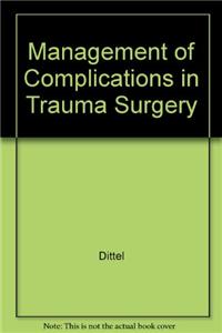 Management of Complications in Trauma Surgery