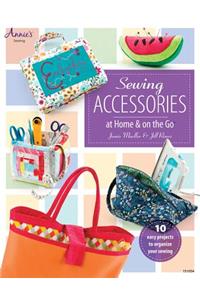 Sewing Accessories at Home & on the Go