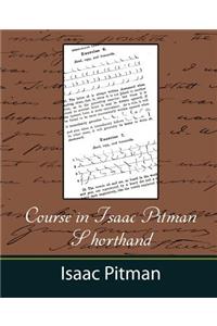 Course in Isaac Pitman Shorthand