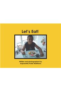 Let's Eat!