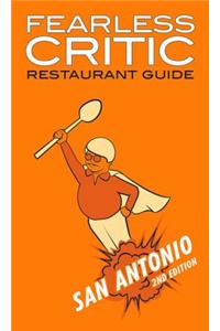 Fearless Critic San Antonio Restaurant Guide