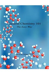 General Chemistry 101 - The Easy Way