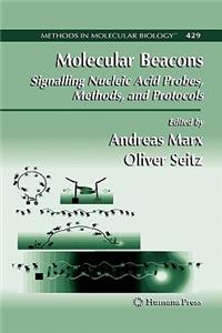 Molecular Beacons: Signalling Nucleic Acid Probes, Methods, and Protocols