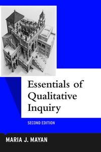 Essentials of Qualitative Inquiry: Volume 2